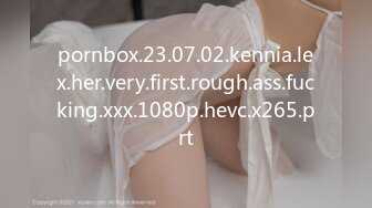 pornbox.23.07.02.kennia.lex.her.very.first.rough.ass.fucking.xxx.1080p.hevc.x265.prt